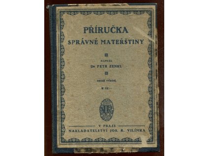 Příručka správné mateřštiny, Petr Zenkl, 1920