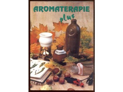Aromaterapie plus, kolektiv, 1998