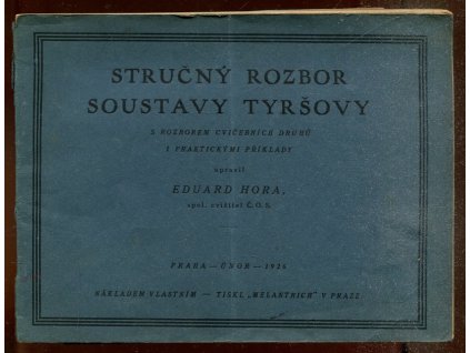 Stručný rozbor soustavy Tyršovy s rozborem cvičebních druhů i praktickými příklady, Eduard Hora, 1926