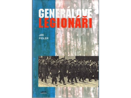 Generálové legionáři, Jiří Fidler, 1999
