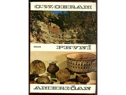 První Američan, C. W. Ceram, 1977