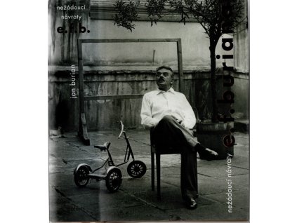 Nežádoucí návraty E.F. Buriana, Jan Burian, 2012