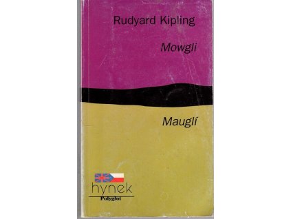 Mowgli - Mauglí : (Výběr z Knih džunglí)