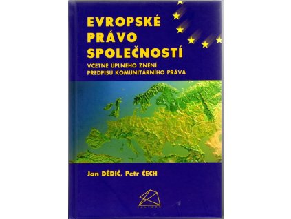 Evropské právo společností včetně úplného znění předpisů komunitárního práva