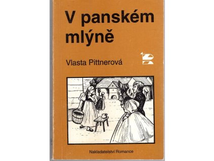 V panském mlýně, Vlasta Pittnerová, 1993