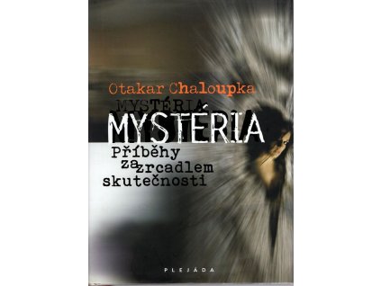 Mystéria - příběhy za zrcadlem skutečnosti