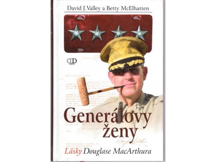 Generálovy ženy : lásky Douglase MacArthura