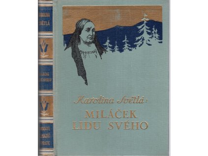 Miláček lidu svého, Karolina Světlá, 1940