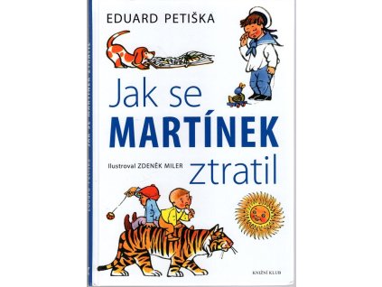 Jak se Martínek ztratil, Eduard Petiška, 2016