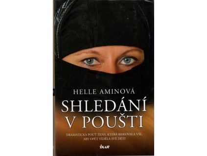 Shledání v poušti, Helle Amin, 2008
