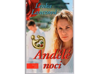 Andělé noci, Lenka Lanczová, 2006
