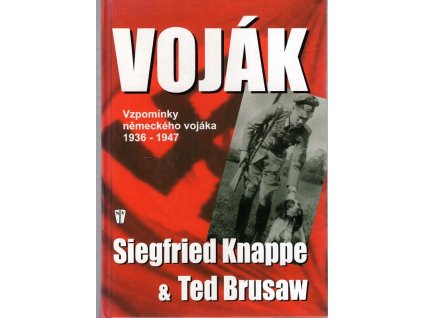 Voják - vzpomínky německého vojáka 1936-1947
