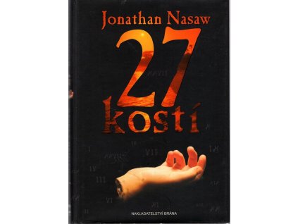 27 kostí, Jonathan Lewis Nasaw, 2008