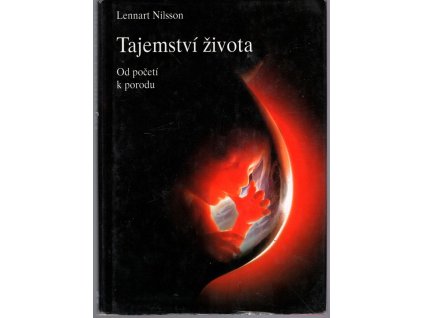 Tajemství života - od početí k porodu, Lennart Nilsson, 2000