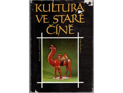 Kultura ve staré Číně, Walter Böttger, 1984