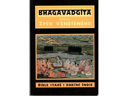 Bhagavadgíta neboli zpěv vznešeného