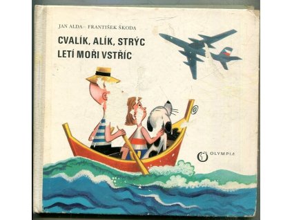 Cvalík, Alík, strýc letí moři vstříc, Jan Alda, 1970