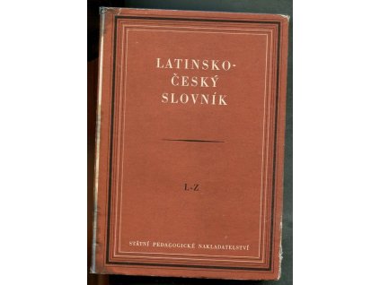 Latinsko-český slovník 1–2 : A–K, L–Z