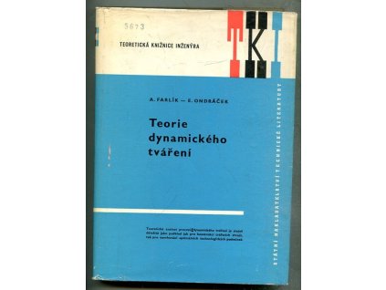 Teorie dynamického tváření, Alois Farlík, 1968
