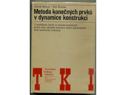 Metoda konečných prvků v dynamice konstrukcí, Zdenek Bittnar, 1981