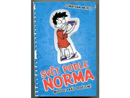 Musí se prát odděleně : Svět podle Norma, Jonathan Meres, 2017
