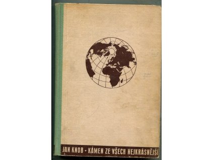 Kámen ze všech nejkrásnější, Jan Knob, 1946