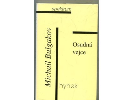 Osudná vejce, Michail Afanas'jevič Bulgakov, 2000