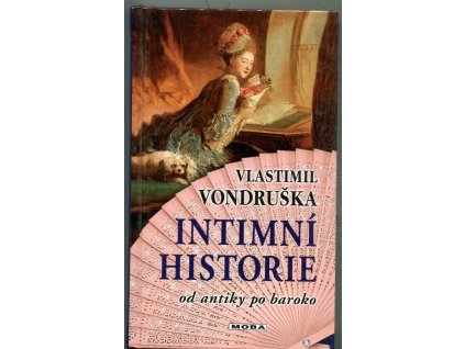 Intimní historie - od antiky po baroko