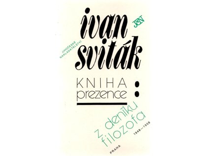 Kniha prezence : z deníku filozofa : Praha 1948-1958