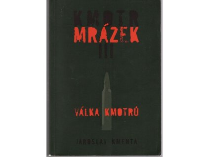 Kmotr Mrázek. III, Válka kmotrů, Jaroslav Kmenta, 2009