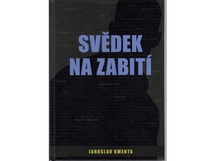 262929 svedek na zabiti