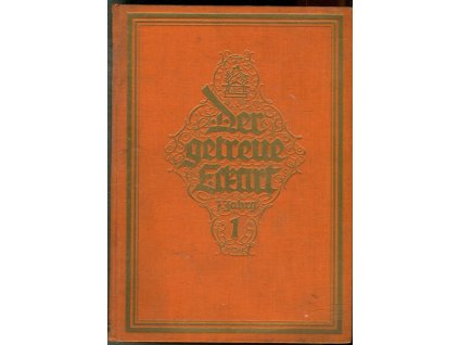 Der getreue Eckart - Monatsschrift für das deutsche Haus - Neunter Jahrgang 1