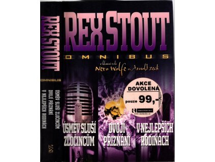 Úsměv sluší zločincům - Dvojí přiznání - V nejlepších rodinách - Rex Stout omnibus - v hlavní roli Nero Wolfe vs. Arnold Zeck
