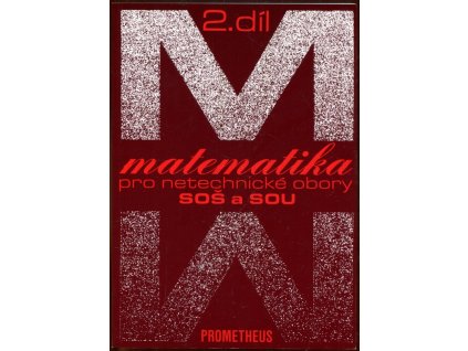 Matematika pro netechnické obory SOŠ a SOU. 2. díl, Emil Calda, 2011