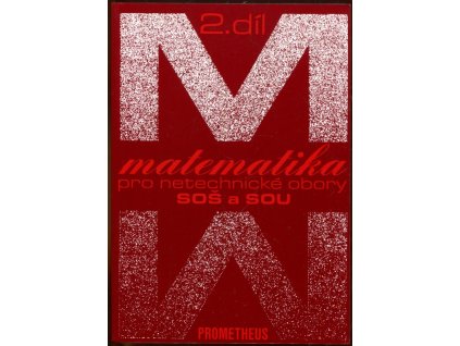 Matematika pro netechnické obory SOŠ a SOU. 2. díl, Emil Calda, 2008