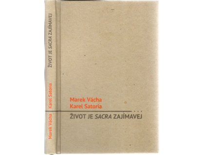 Život je sacra zajímavej