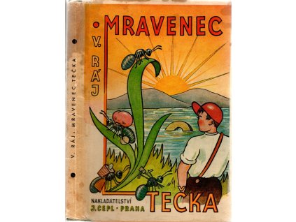 Mravenec Tečka, Ráj V, 1946