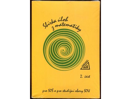 Sbírka úloh z matematiky pro SOŠ a pro studijní obory SOU. 2. část + CD