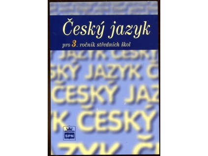 Český jazyk pro 3. ročník středních škol, Marie Čechová, 2013