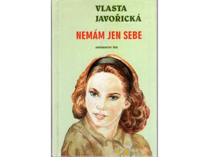 Nemám jen sebe, Vlasta Javořická, 1994