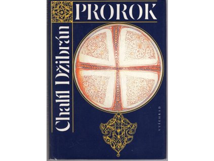 Prorok - Zahrada prorokova, Chalíl Džibrán, 1992