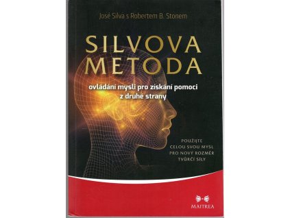 Silvova metoda ovládání mysli pro získání pomoci z druhé strany