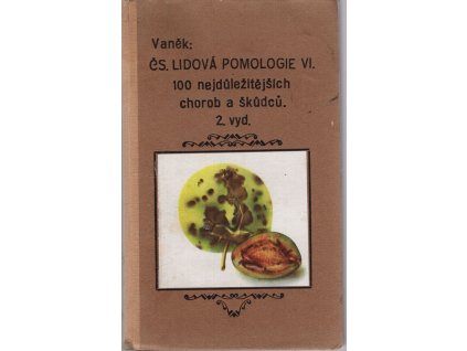 Lidová pomologie díl VI. - Choroby a škůdci