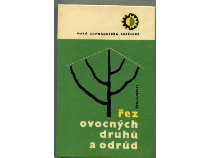 Řez ovocných druhů a odrůd