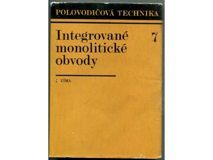 Integrované monolitické obvody, Jiří Zíma, 1973