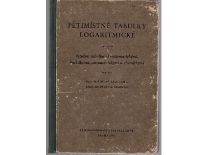 Pětimístné tabulky logaritmické, Miloslav A Valouch, 1952