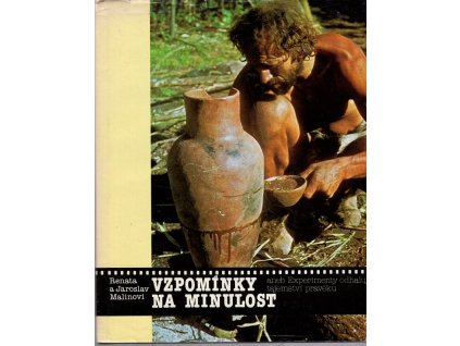 Vzpomínky na minulost, aneb Experimenty odhalují tajemství pravěku