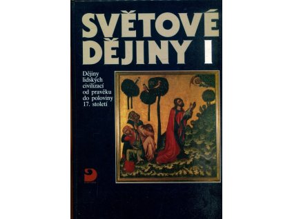263841 svetove dejiny 1 2 dejiny lidskych civilizaci od praveku do poloviny 17 stoleti dejiny lidskych civilizaci od poloviny 17 stoleti po soucasnost