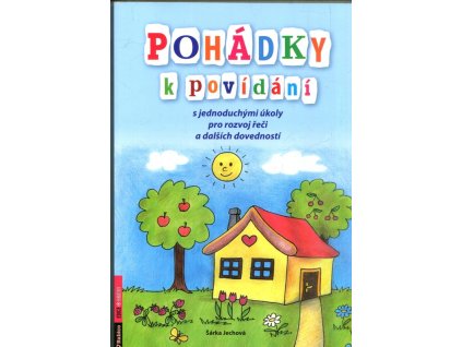 Pohádky k povídání - s jednoduchými úkoly pro rozvoj řečí a dalších dovedností, Šárka Jechová, 2014