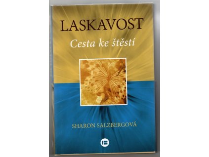Laskavost - Cesta ke štěstí